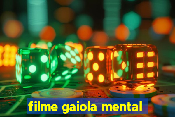 filme gaiola mental